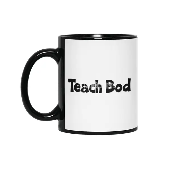 Teach Bod World Teacher Day Best Gift for Teacher Appreciation Funny Students School Classroom Teach Siyah Kupa
