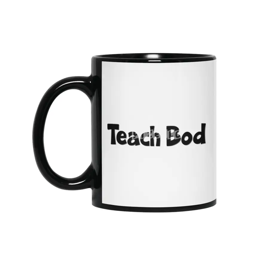 Teach Bod World Teacher Day Best Gift for Teacher Appreciation Funny Students School Classroom Teach Siyah Kupa