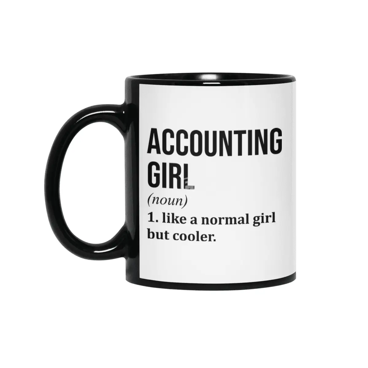Accounting Girl Funny Saying Siyah Kupa