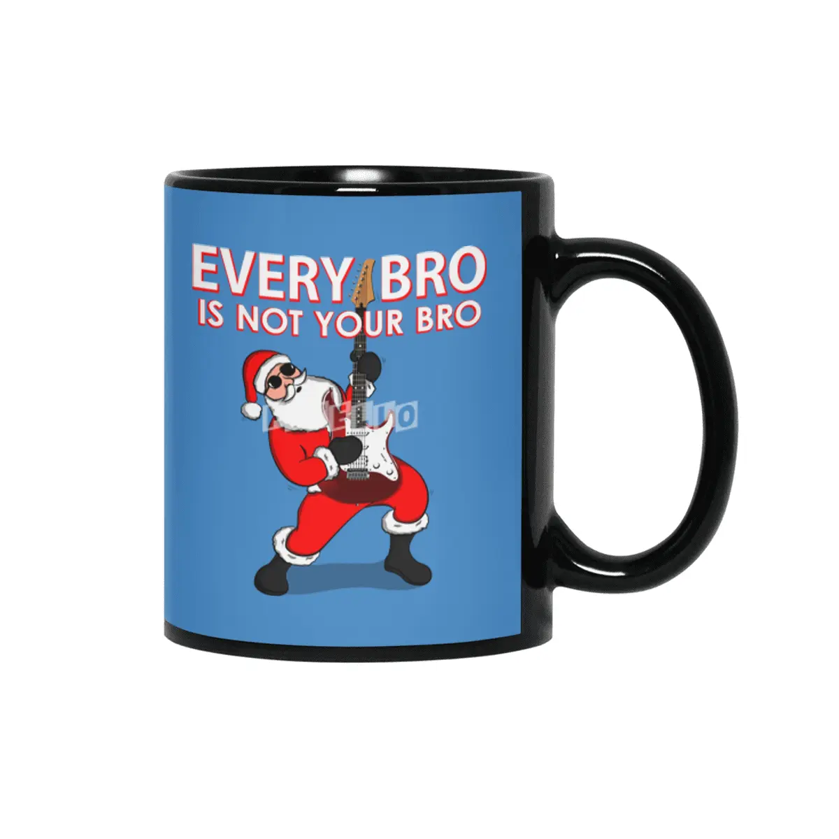 Every Bro Is not Your Bro father christmas Siyah Kupa