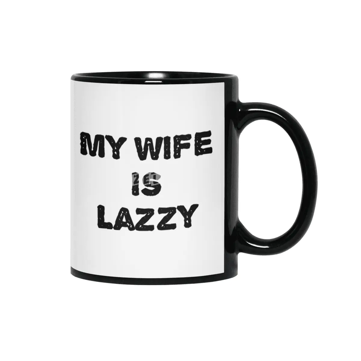 My wife is lazzy Siyah Kupa