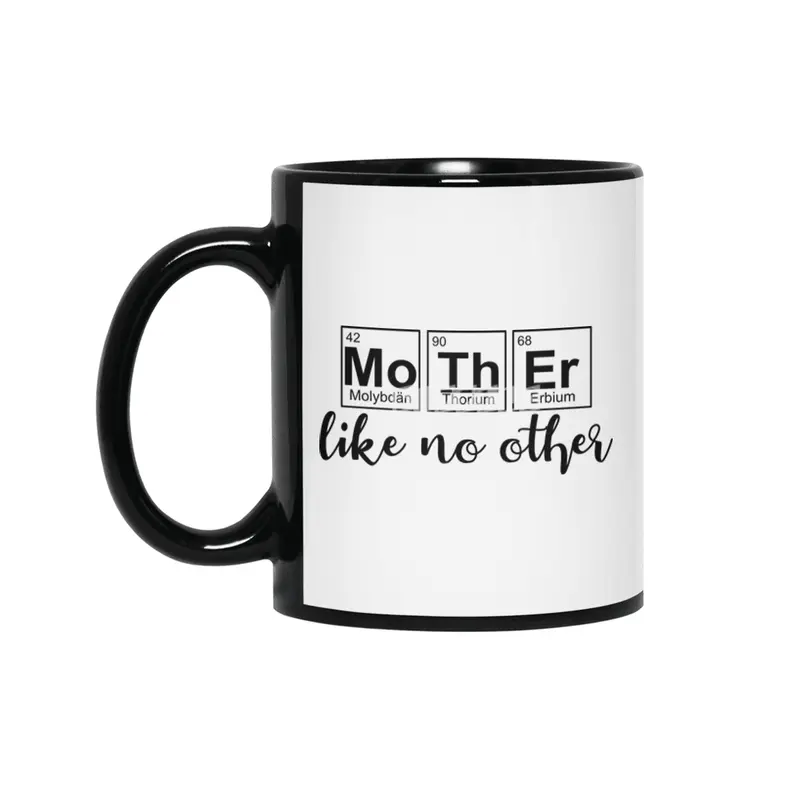 Mother Like No Other Best Mom Periodic Table Siyah Kupa