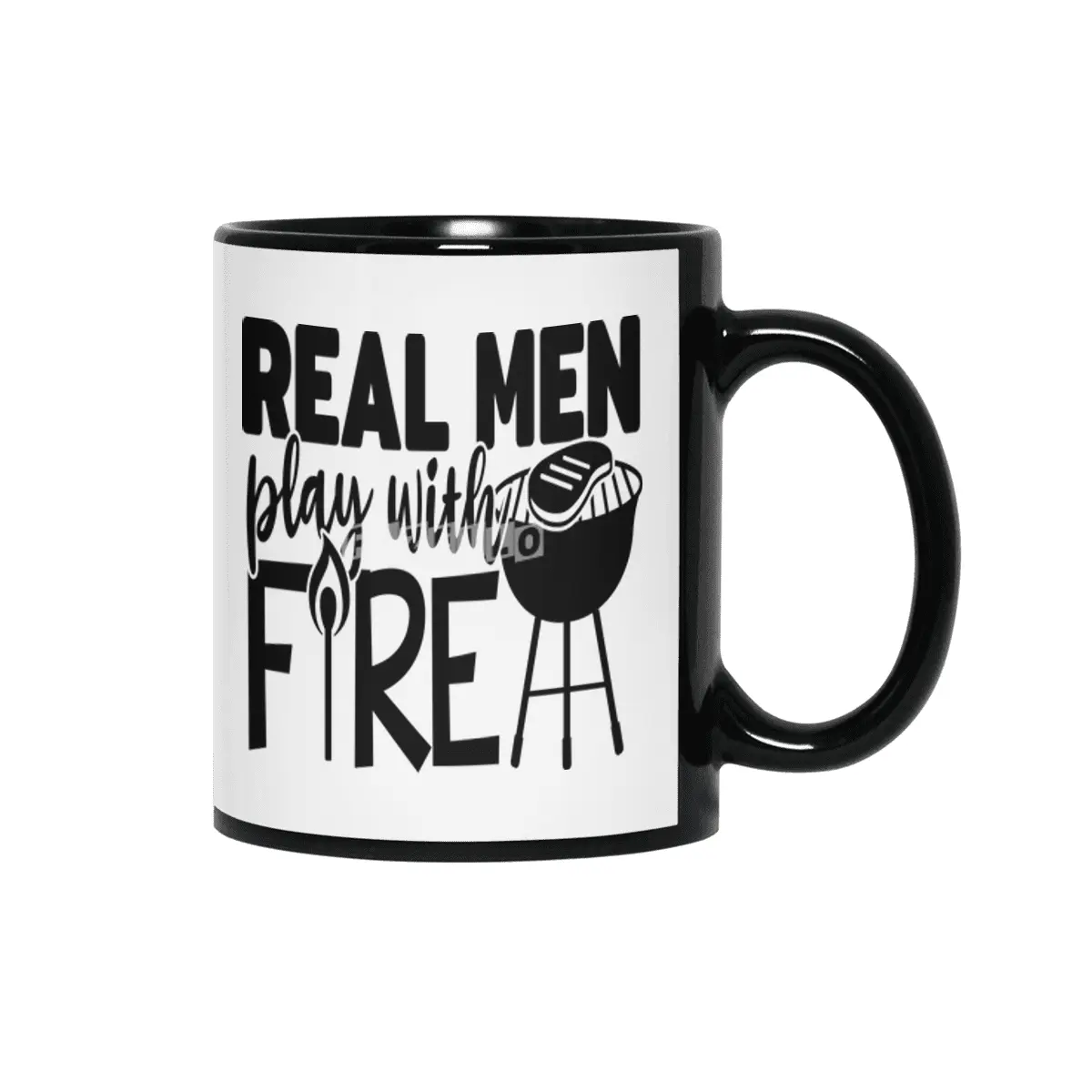 Real Men Play with Fire Siyah Kupa