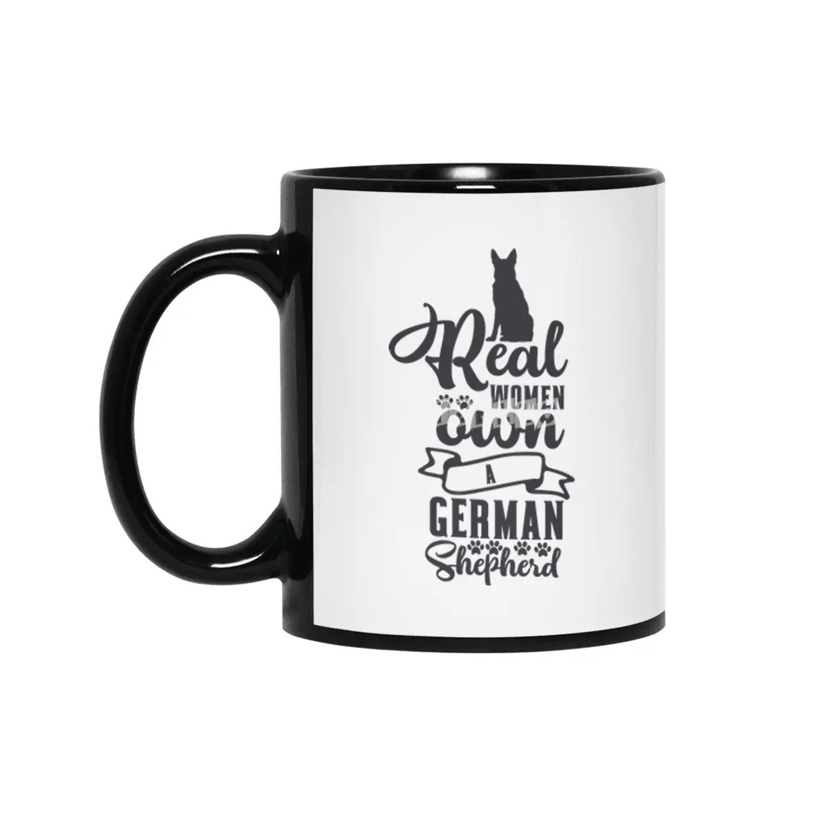 Real Women Own a German Shepherd Siyah Kupa