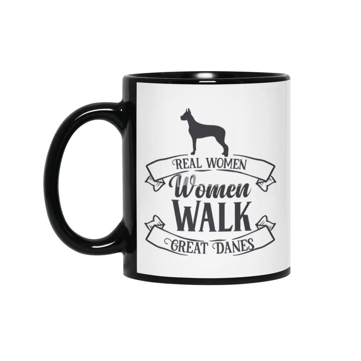 Real Women Walk Great Danes Siyah Kupa