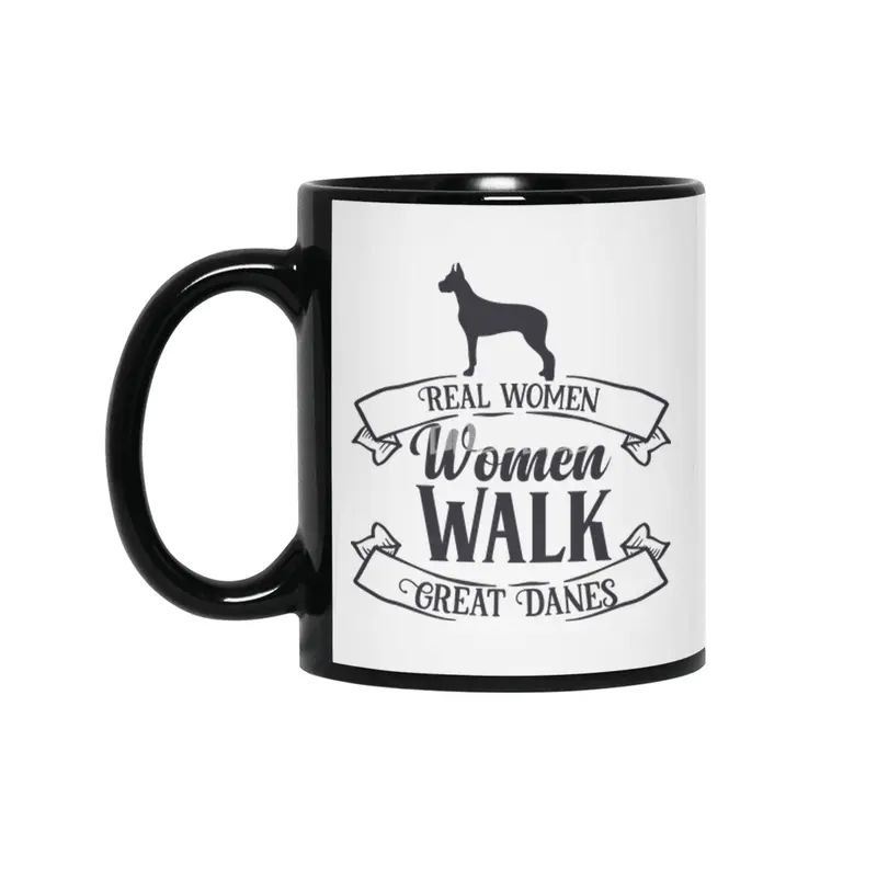 Real Women Walk Great Danes Siyah Kupa