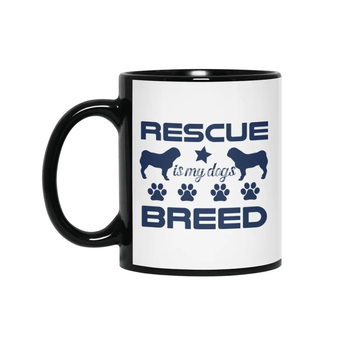 Rescue is My Dogs Breed Siyah Kupa
