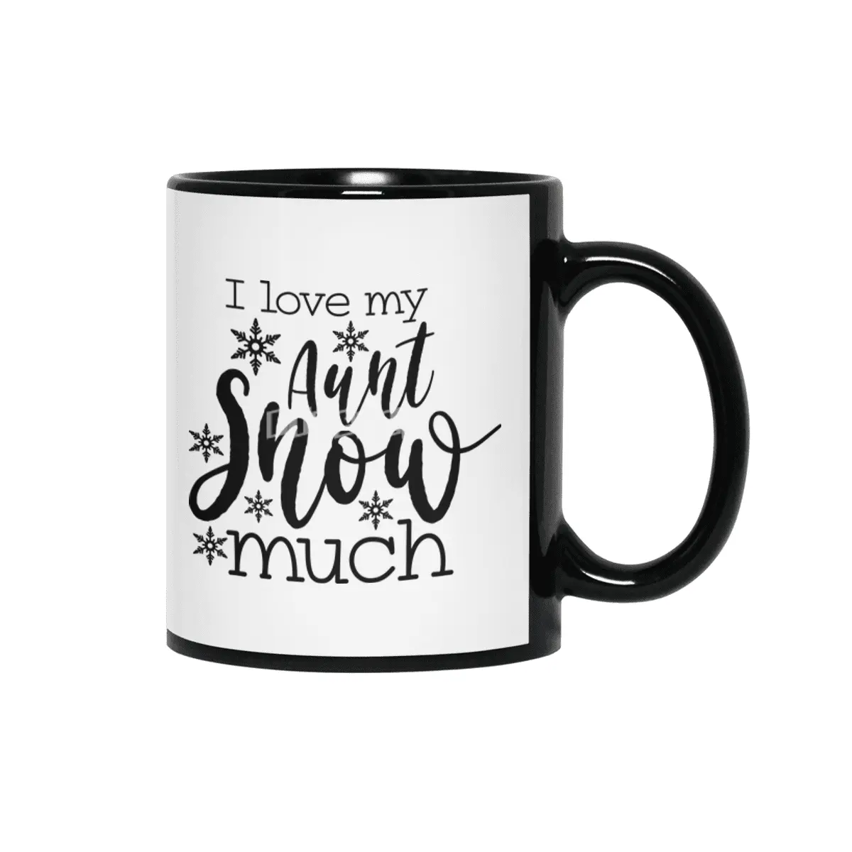 I Love My Aunt Snow Much Siyah Kupa