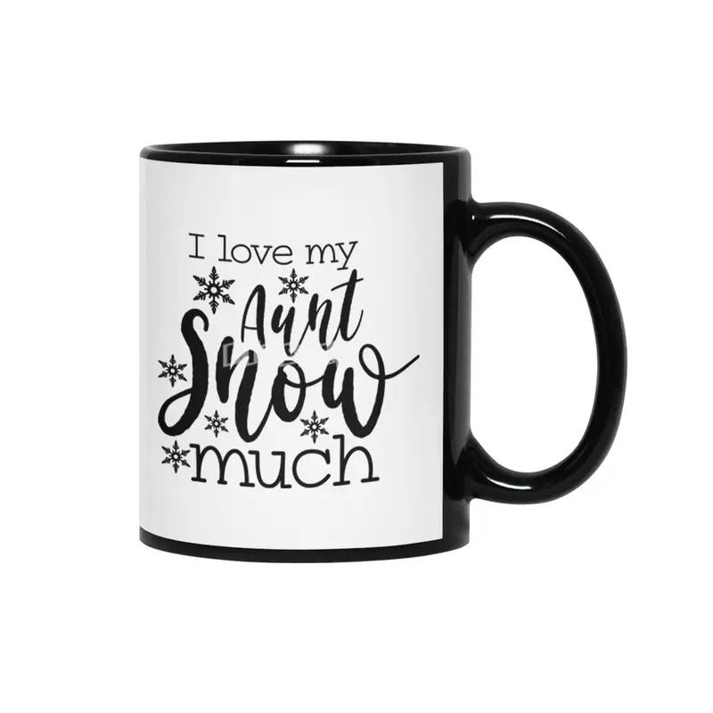 I Love My Aunt Snow Much Siyah Kupa