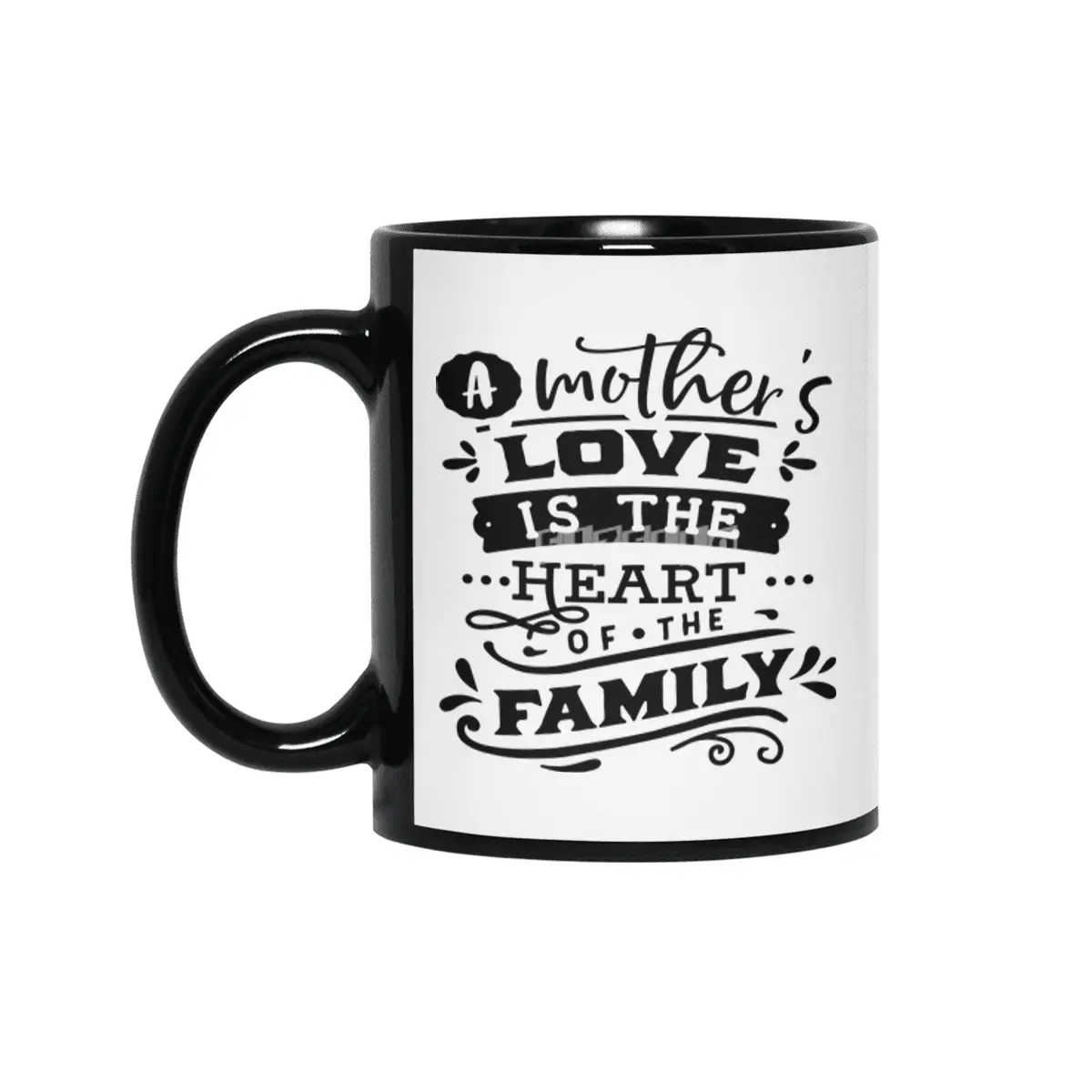 A Mother's Love is the Heart of Family Siyah Kupa