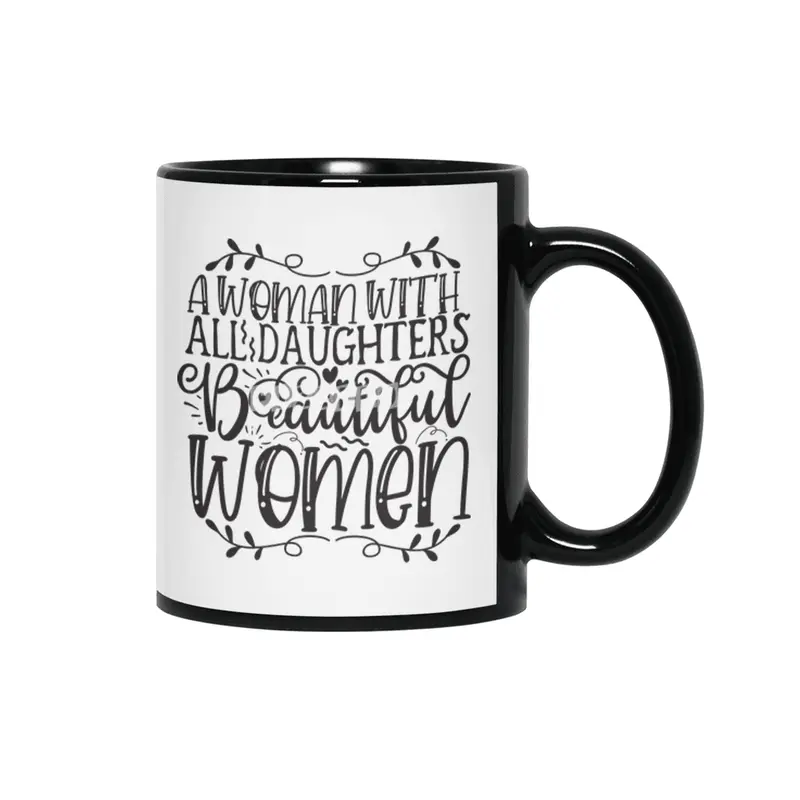 A Woman with All Daughters Beautiful Women Siyah Kupa