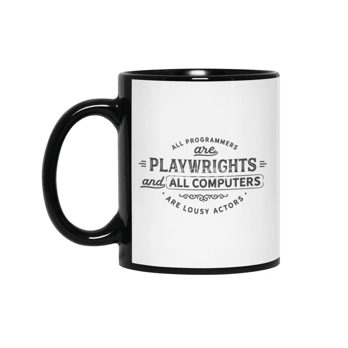 All programmers are playwrights Siyah Kupa