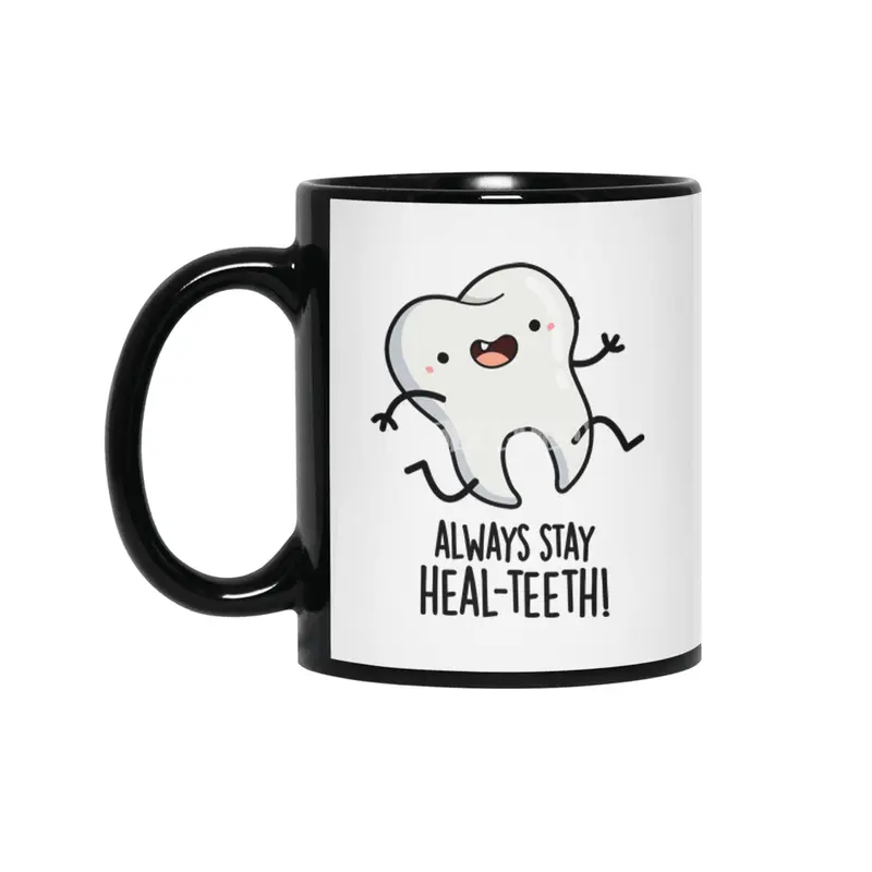 Always Stay Heal-teeth Funny Tooth Pun Siyah Kupa