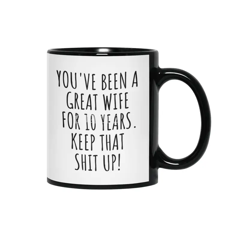 10 Years Anniversary Wife Funny Gift for 10th Wedding Relationship Couple Marriage Siyah Kupa