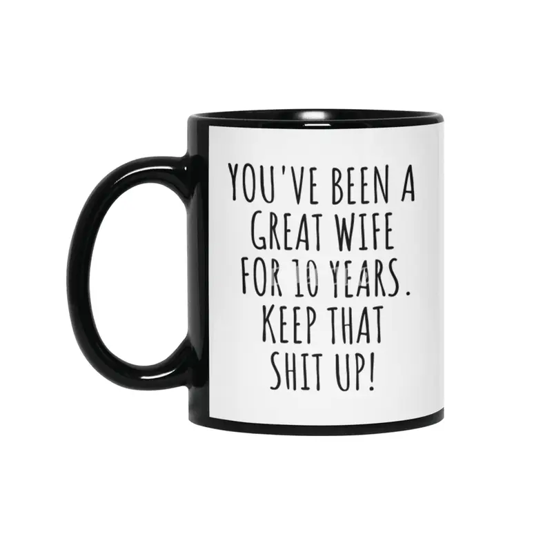 10 Years Anniversary Wife Funny Gift for 10th Wedding Relationship Couple Marriage Siyah Kupa