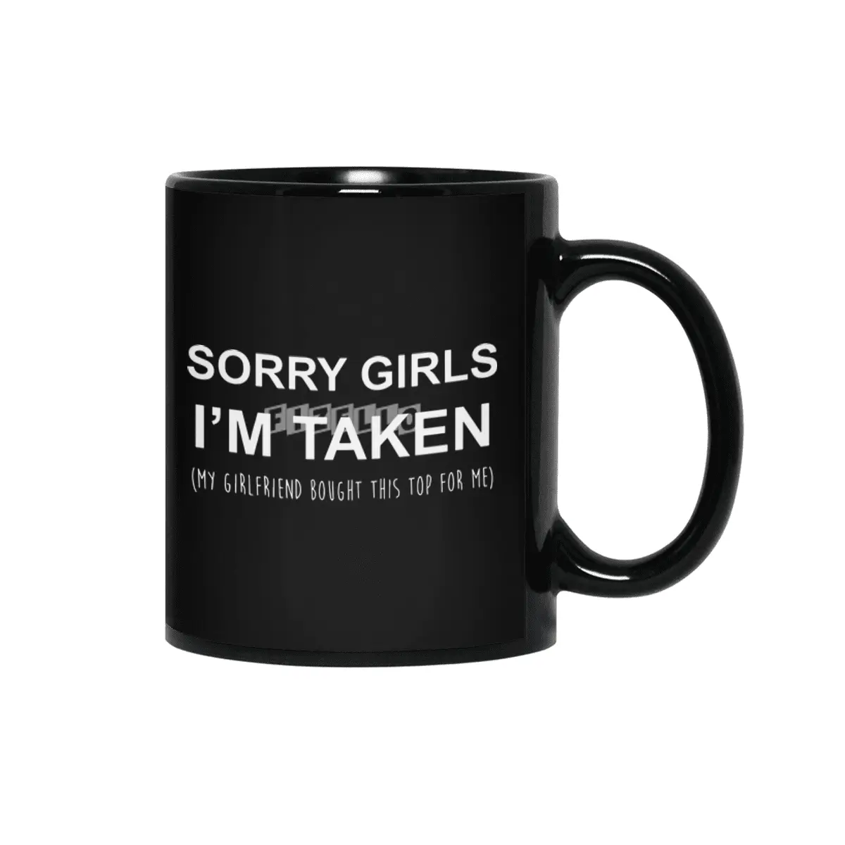 Sorry Girls I'm Taken Funny Couple Gift Valentines Day Girlfriend Siyah Kupa