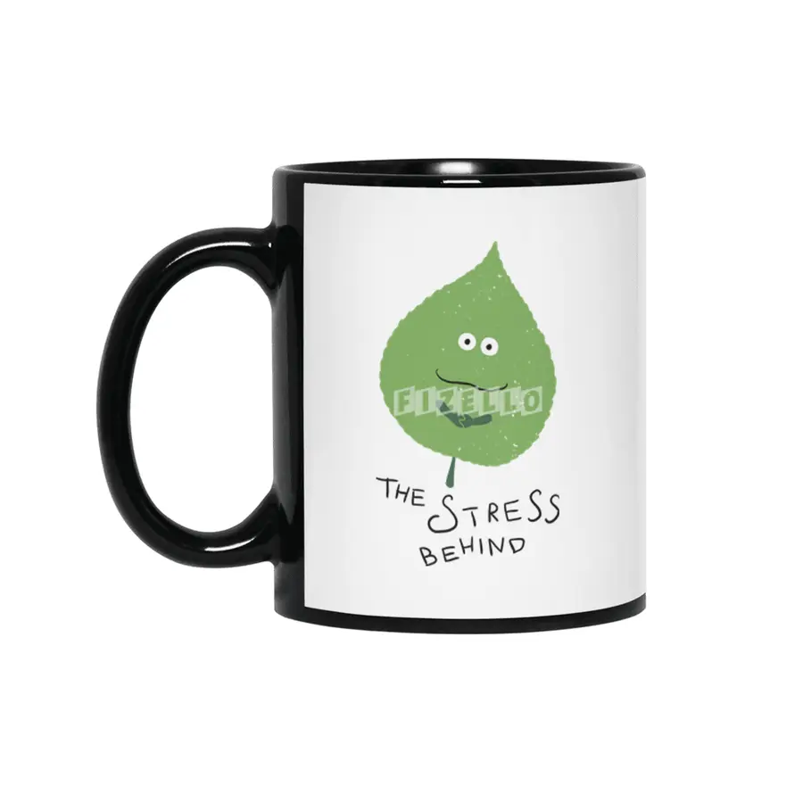 Leaf the stress behind Siyah Kupa