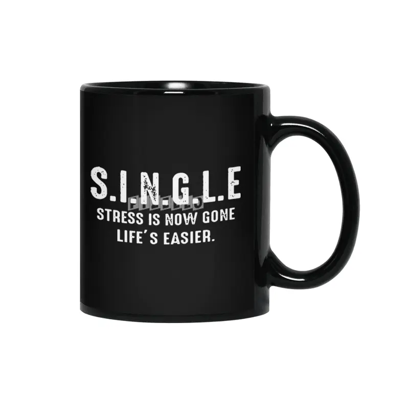 SINGLE stress is now gone life is easier Siyah Kupa