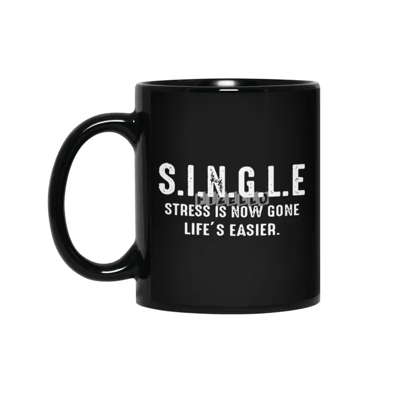SINGLE stress is now gone life is easier Siyah Kupa