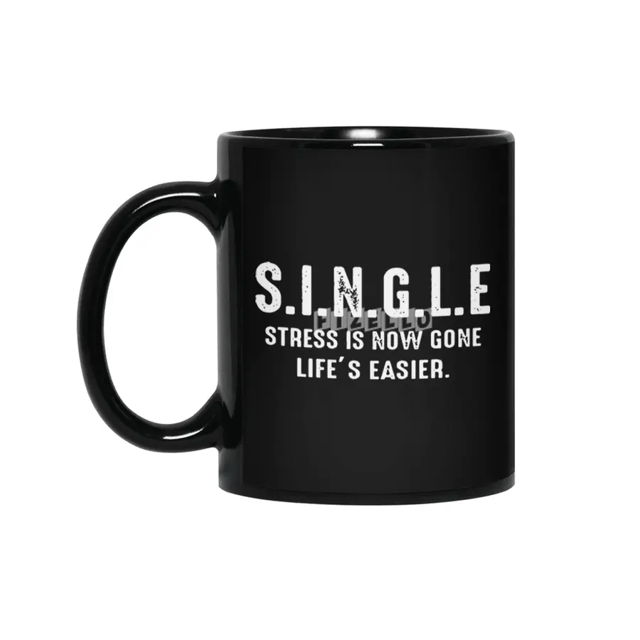 SINGLE stress is now gone life is easier Siyah Kupa