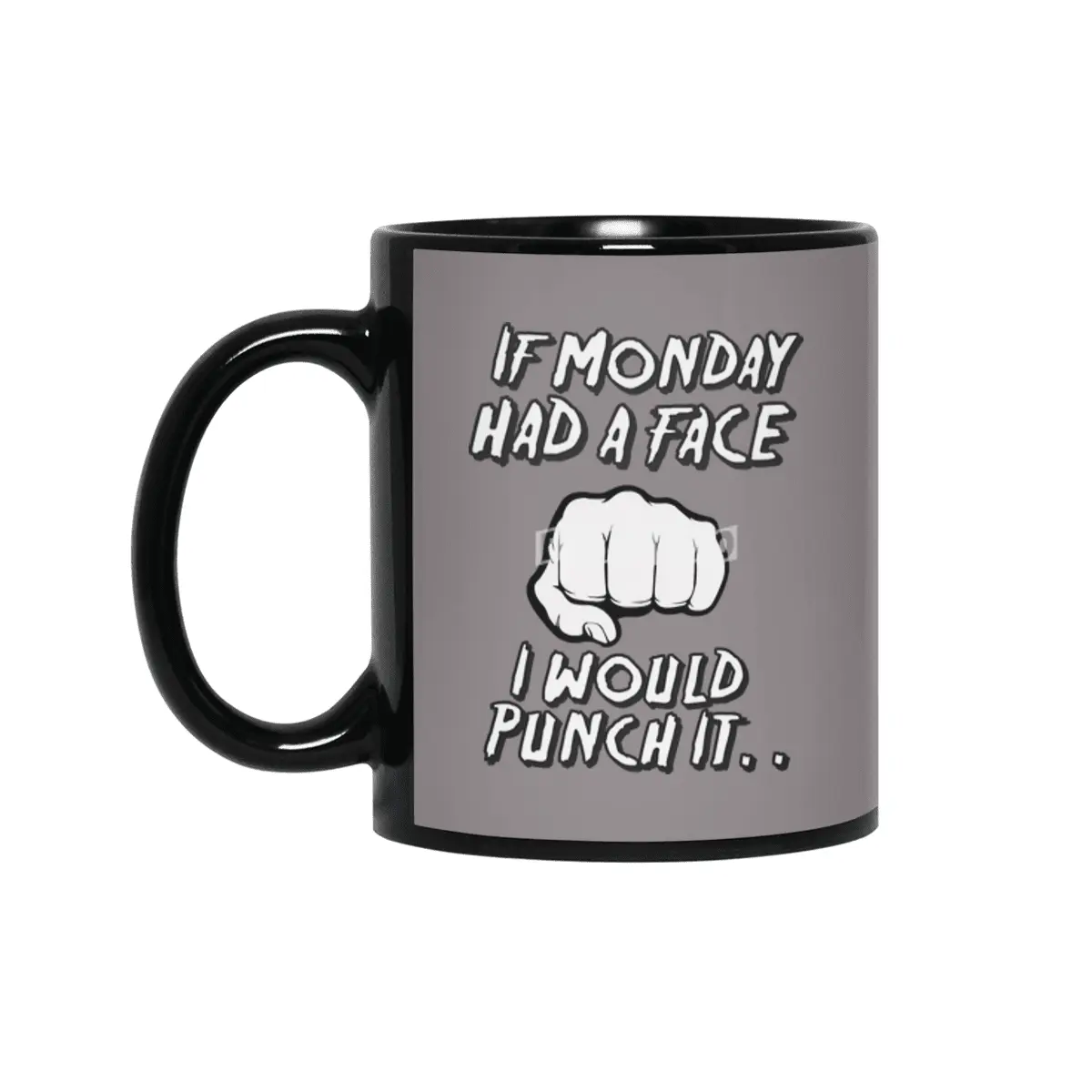If Monday had a face Siyah Kupa