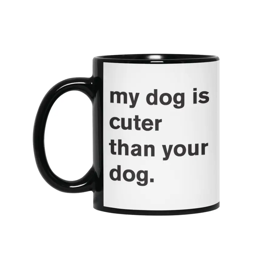 My Dog Is Cuter Siyah Kupa