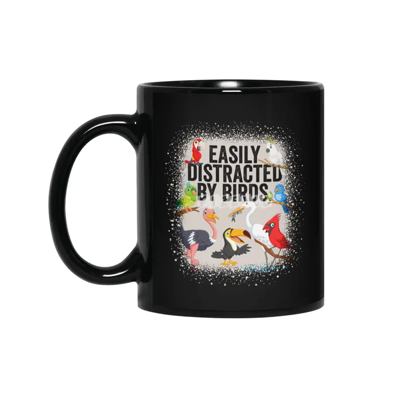 Easily Distracted By Birds Bird Watcher Bird Lover Siyah Kupa
