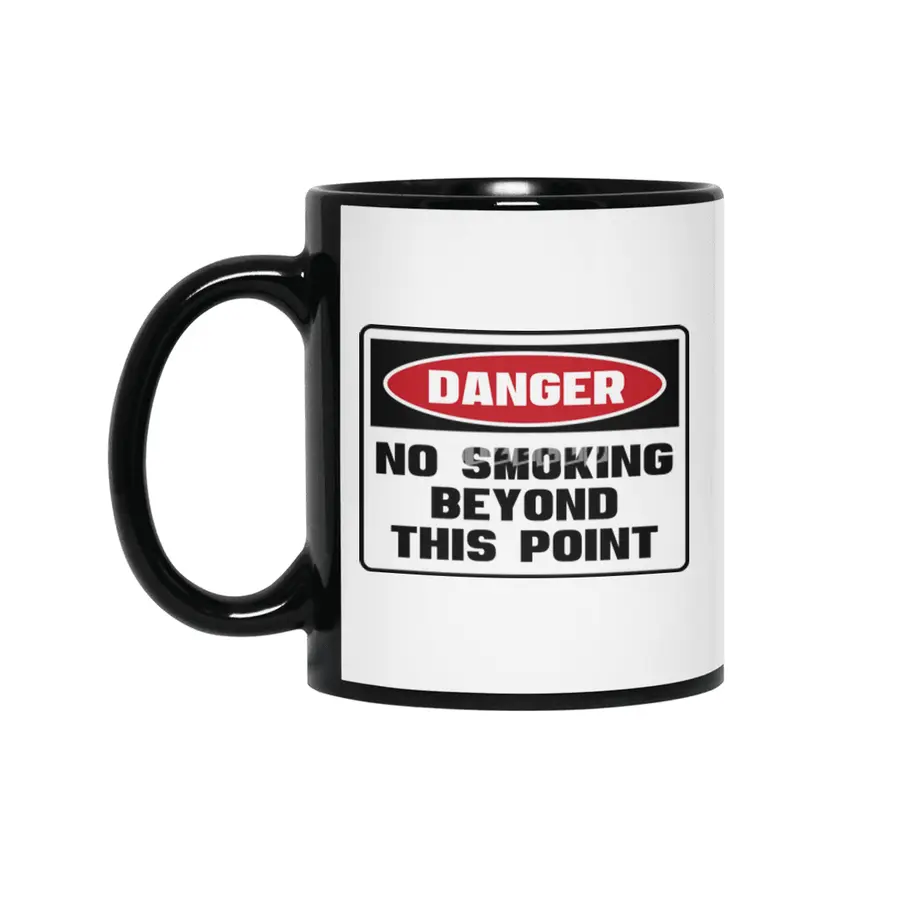 Safety First DANGER! NO SMOKING BEYOND THIS POINT by Danger!Danger!™ Siyah Kupa