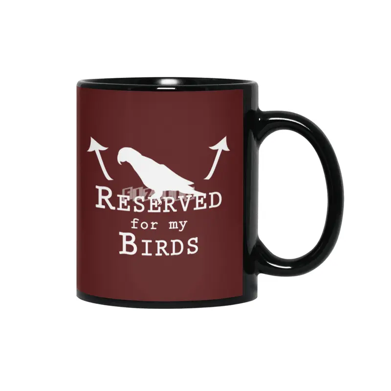 Reserved for my Birds - white text Siyah Kupa