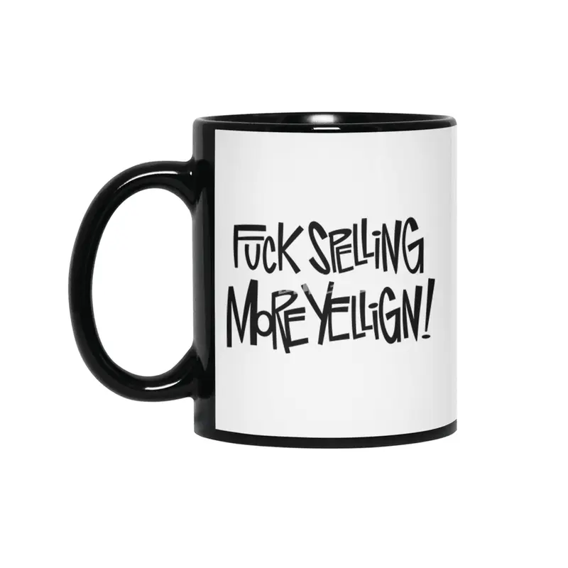 Fuck Spelling! Siyah Kupa
