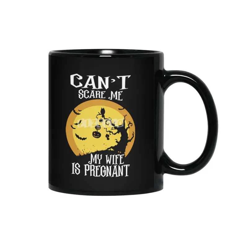 Can't Scare Me My Wife Is Pregnant Halloween Gift Siyah Kupa