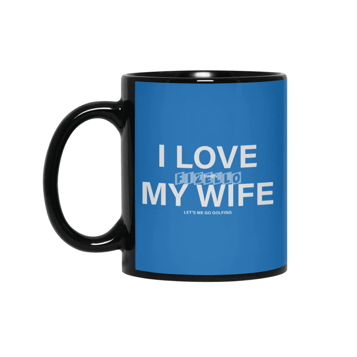 I Love My Wife - Golfing Siyah Kupa