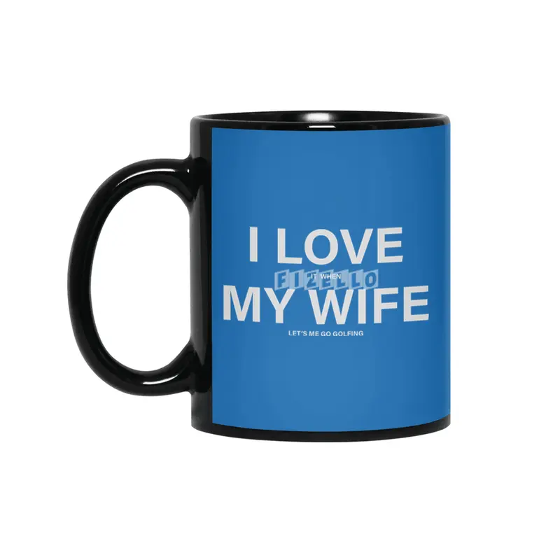 I Love My Wife - Golfing Siyah Kupa