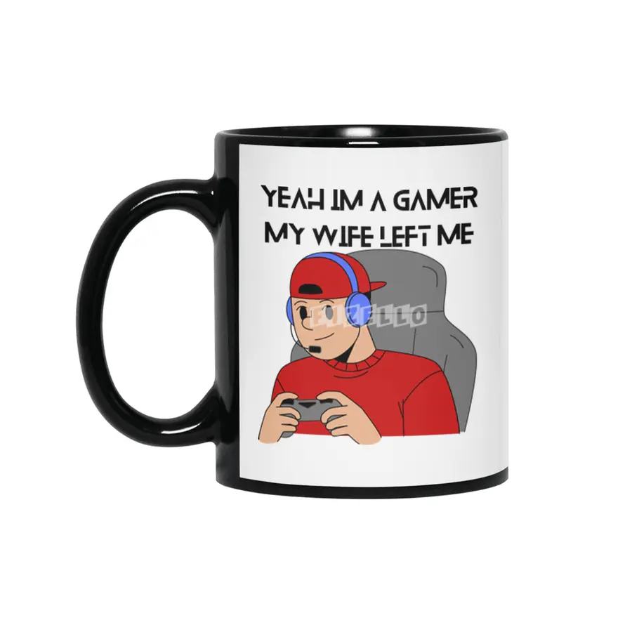Yeah Im a Gamer My Wife Left Me Siyah Kupa