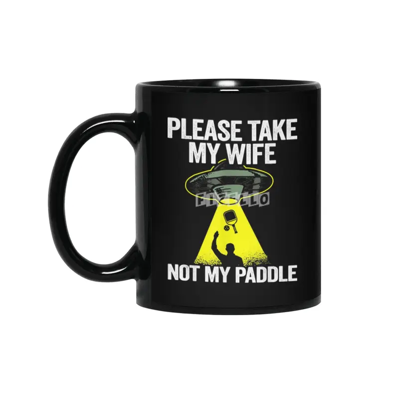 Pickleball Take My Wife Not My Paddle Siyah Kupa