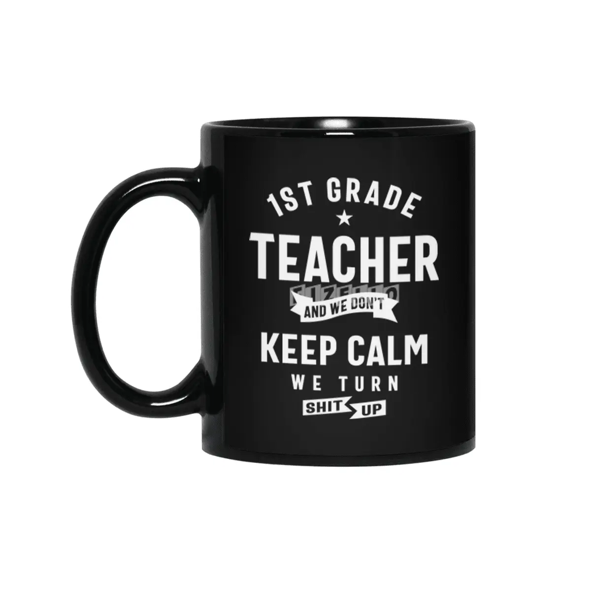 1st Grade Teacher Gift Funny Job Title Profession Birthday Idea Siyah Kupa