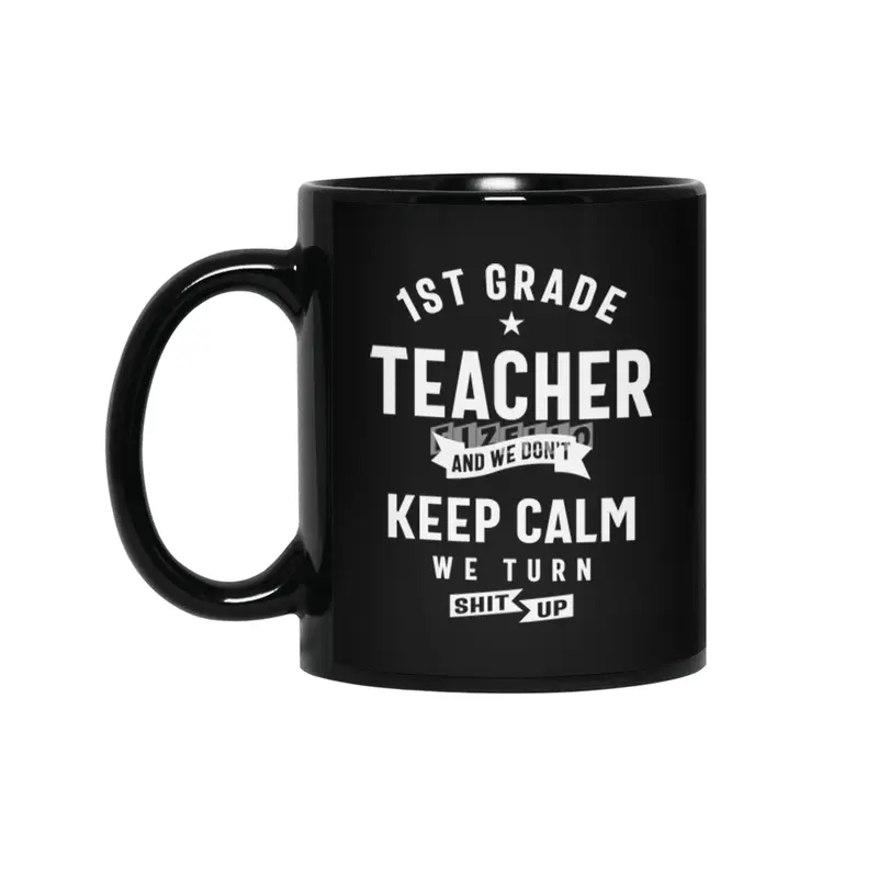 1st Grade Teacher Gift Funny Job Title Profession Birthday Idea Siyah Kupa