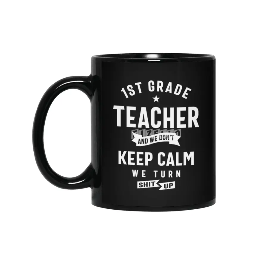 1st Grade Teacher Gift Funny Job Title Profession Birthday Idea Siyah Kupa
