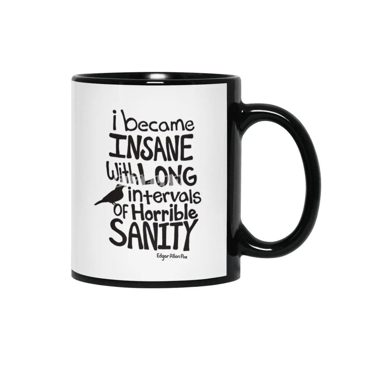 "I Became Insane..." Quote by Edgar Allan Poe Siyah Kupa