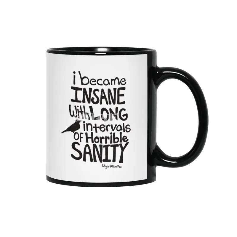 "I Became Insane..." Quote by Edgar Allan Poe Siyah Kupa