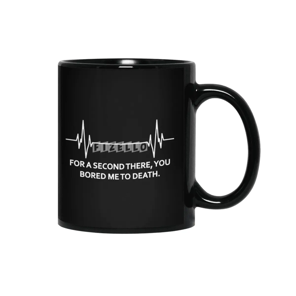 For A 2nd You Bored Me To Death Funny Nurse Doctor EKG Holiday Siyah Kupa