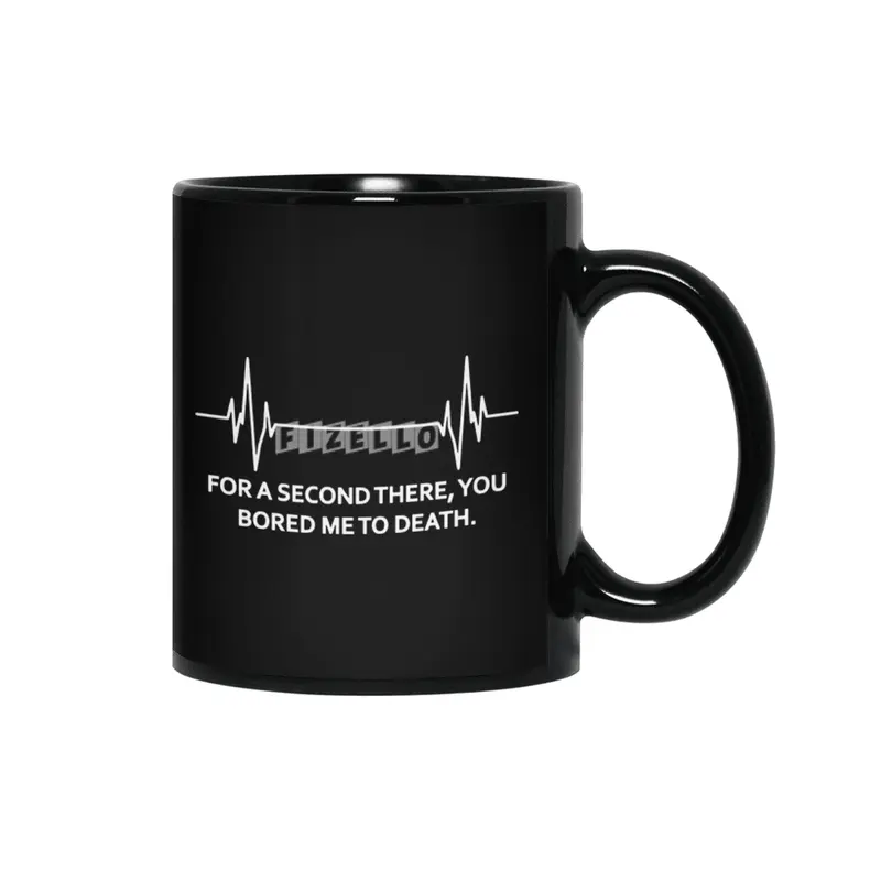 For A 2nd You Bored Me To Death Funny Nurse Doctor EKG Holiday Siyah Kupa