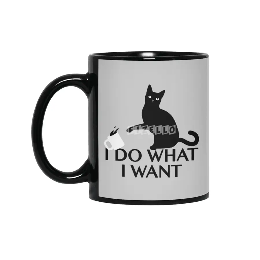 I Do What I  Want Quote Cool Funny Siyah Kupa