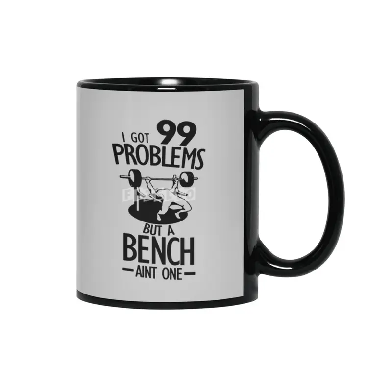 I Got 99 Problem Quote Cool Gym Funny Siyah Kupa