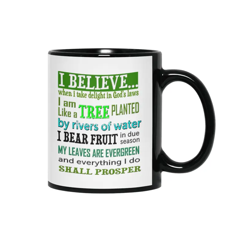 I believe I am like a tree planted by the rivers Siyah Kupa