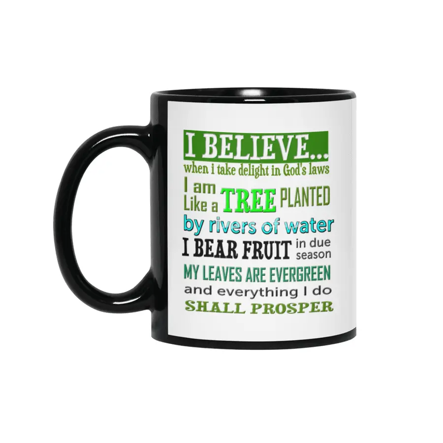 I believe I am like a tree planted by the rivers Siyah Kupa