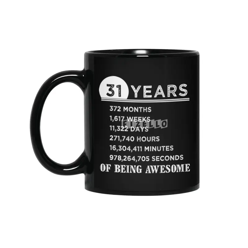 31st Birthday Gifts 31 Years Old of Being Awesome Siyah Kupa