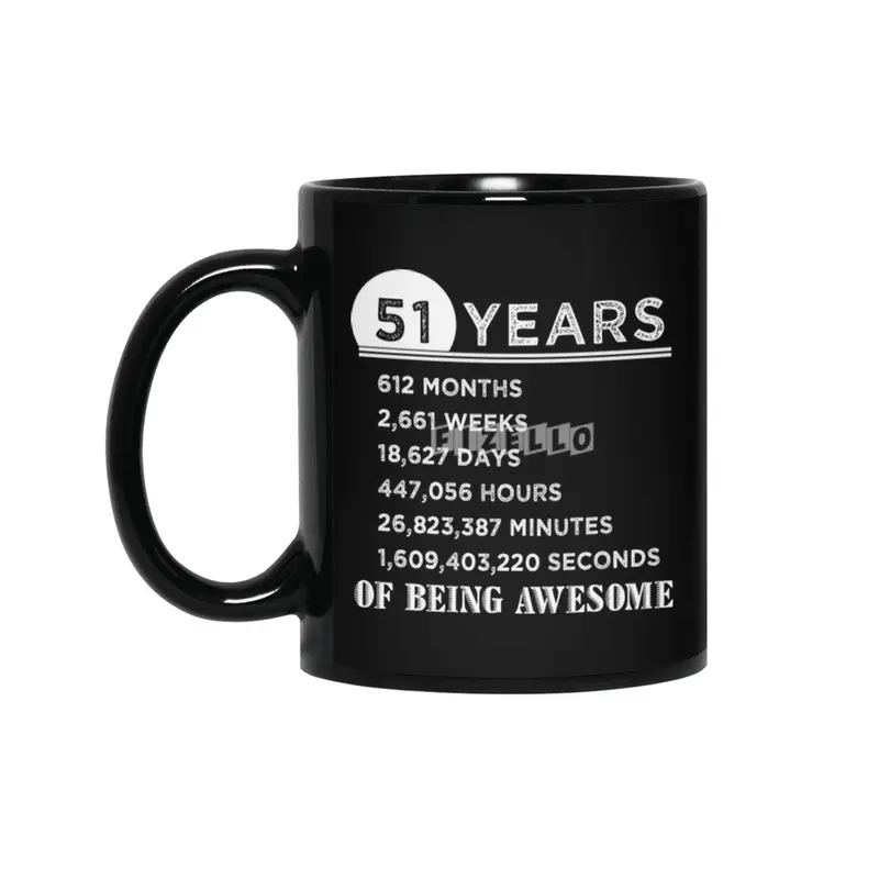 51st Birthday Gifts 51 Years Old of Being Awesome Siyah Kupa