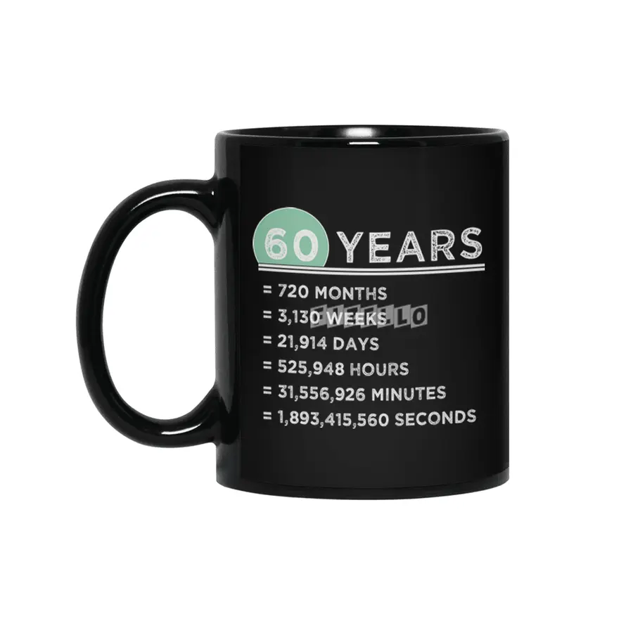 60th Birthday 60 Years Old Funny Gifts Siyah Kupa