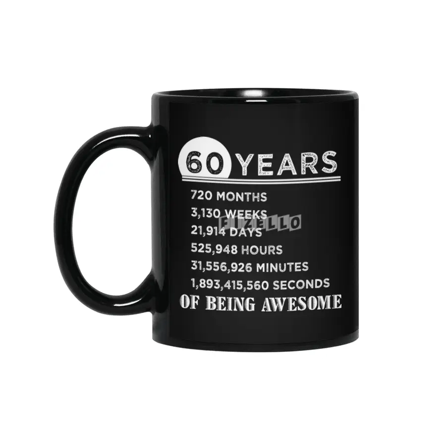 60th Birthday Gifts 60 Years Old of Being Awesome Siyah Kupa